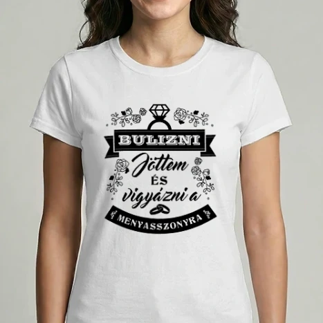Női Imperial póló - Bulizni jöttem menyasszony