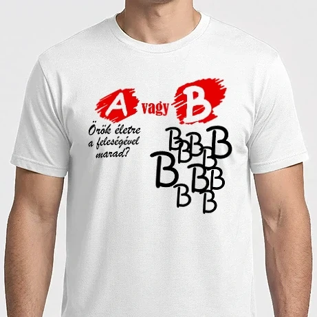Férfi Imperial póló - A vagy B Örök életre a feleségével marad?