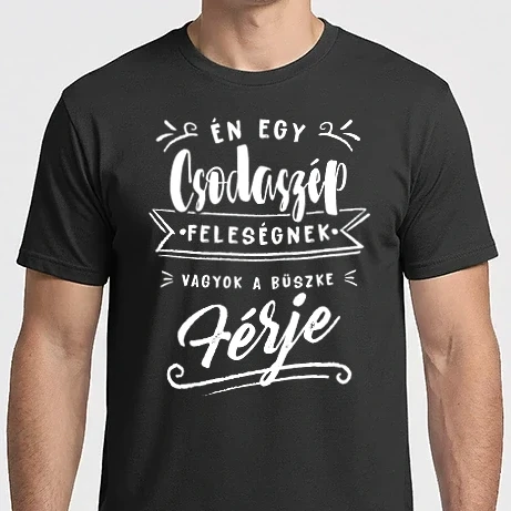 Férfi Imperial póló - CSODASZÉP FELESÉGNEK VAGYOK A BÜSZKE FÉRJE 2020 2 színű