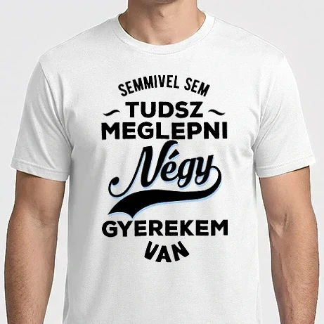 Férfi Imperial póló - Semmivel sem tudsz meglepni négy gyerekem van
