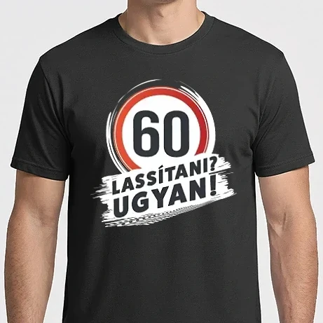 Férfi Imperial póló - 60-as tábla - lassítani? ugyan! - fehér