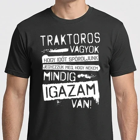 Férfi Imperial póló - Mindig igazam van - TRAKTOROS