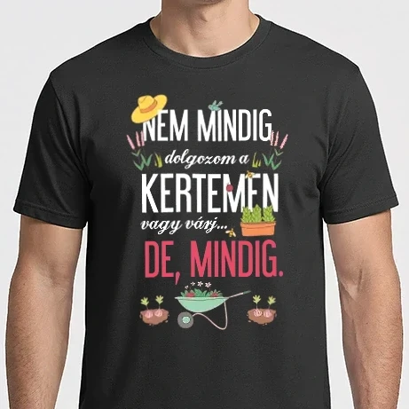 Férfi Imperial póló - Nem mindig dolgozom a kertemen
