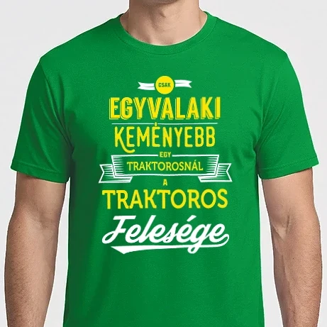 Férfi Imperial póló - Csak egy valaki keményebb...traktoros feleség