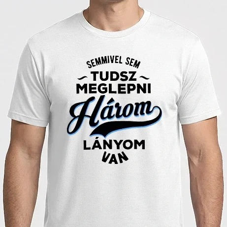 Férfi Imperial póló - Semmivel sem tudsz meglepni károm lányom van