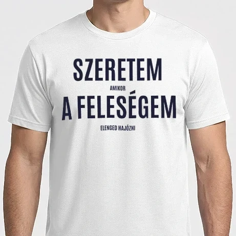 Férfi Imperial póló - Szeretem a feleségem - hajós
