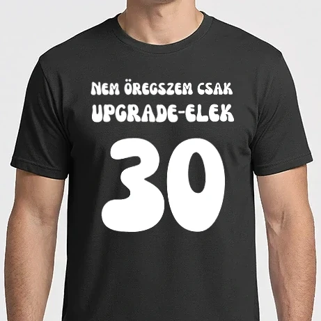 Férfi Imperial póló - Nem öregszem Upgrade - elek - 30 éves - szülinapi ajándék - születésnapi ajándék