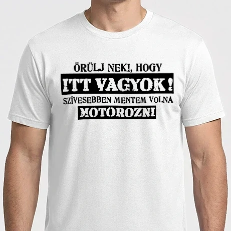 Férfi Imperial póló - Örülj neki, hogy itt vagyok