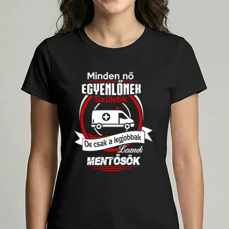 Női Imperial póló - Csak a legjobbak lesznek Mentősök Női