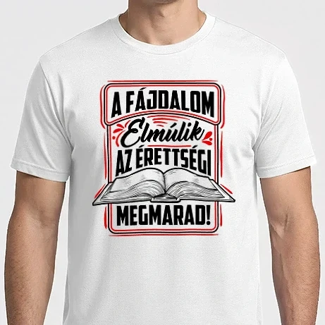 Férfi Imperial póló - A fájdalom elmúlik, az érettségi megmarad