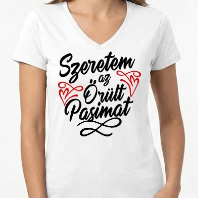 Női V-nyakú póló - Szeretem az őrült pasimat