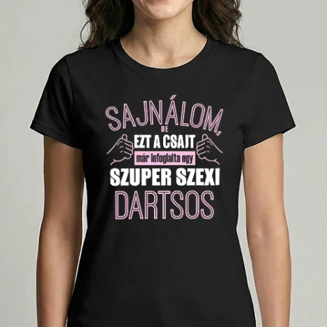 Női Imperial póló - Sajnálom ezt a csajt lefoglalta egy szuperszexi DARTSOS
