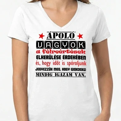 Női V-nyakú póló - Ápoló vagyok mindig igazam van színezhető