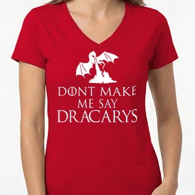 Női V-nyakú póló - Trónok Harca - Dont Make Me Say Dracarys