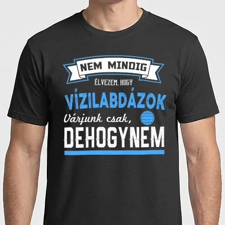 Férfi Imperial póló - Nem mindig élvezem VÍZILABDA
