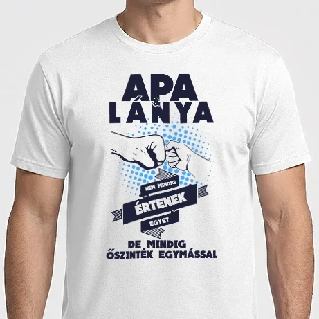 Férfi Imperial póló - Apa és Lánya mindig őszinték egymással