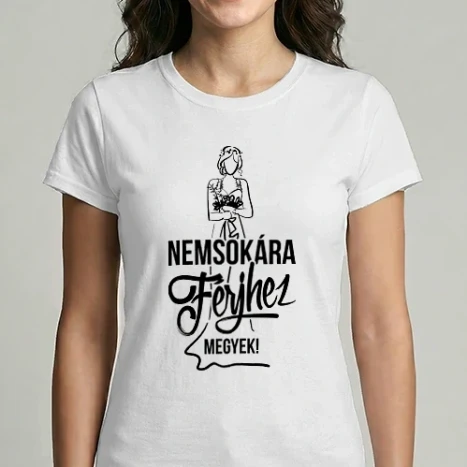 Női Imperial póló - Nemokára férjhez megyek