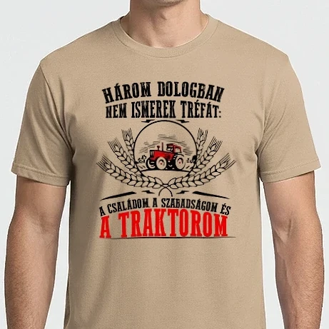 Férfi Imperial póló - Három dologban nem ismerek tréfát...!