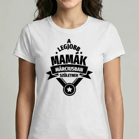 Női Imperial póló - Szimpla csillagos szülinapos mama MÁRCIUS