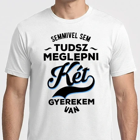 Férfi Imperial póló - Semmivel sem tudsz meglepni két gyerekem van