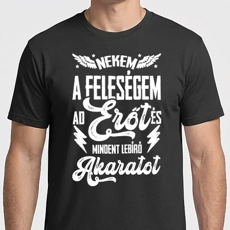 Férfi Imperial póló - Erőt és mindent lebíró akaratot FELESÉGEM