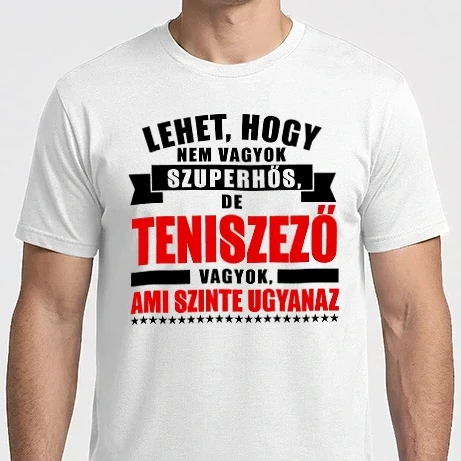 Férfi Imperial póló - Lehet hogy nem vagyok szuperhős de TENISZEZŐ