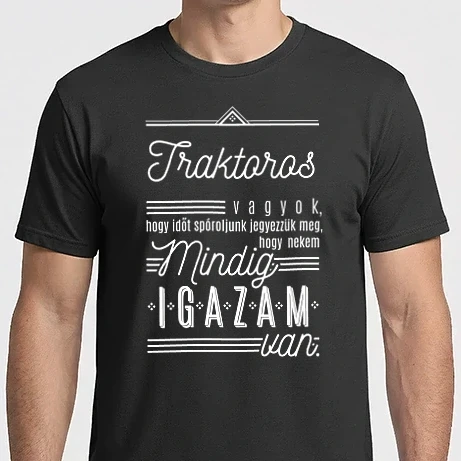 Férfi Imperial póló - Mindig igazam van - TRAKTOROS