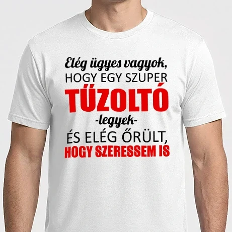 Férfi Imperial póló - Elég ügyes vagyok hogy TŰZOLTÓ  legyek