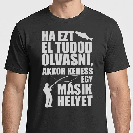 Férfi Imperial póló - Ha ezt el tudod olvasni, keress egy másik helyet