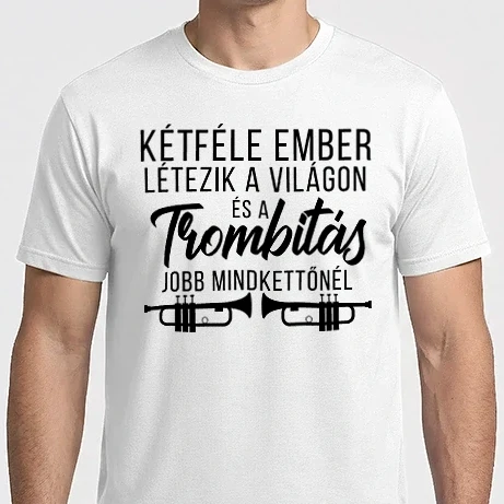 Férfi Imperial póló - Két féle ember létezik...trombitás