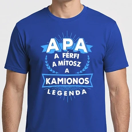Férfi Imperial póló - APA a férfi a mítosz a legenda...KAMIONOS