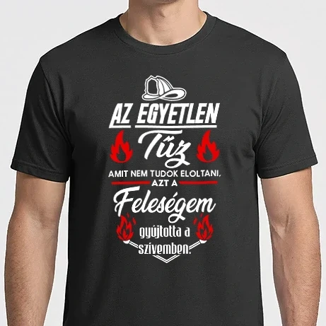 Férfi Imperial póló - Az egyetlen tűz, feleségem...