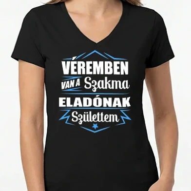 Női V-nyakú póló - Véremben van a szakma Eladó
