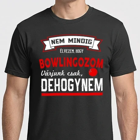 Férfi Imperial póló - Nem mindig élvezem - bowlingozom