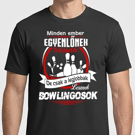 Férfi Imperial póló - Minden ember egyenlőnek születik csak a bowlingosok a legjobbak