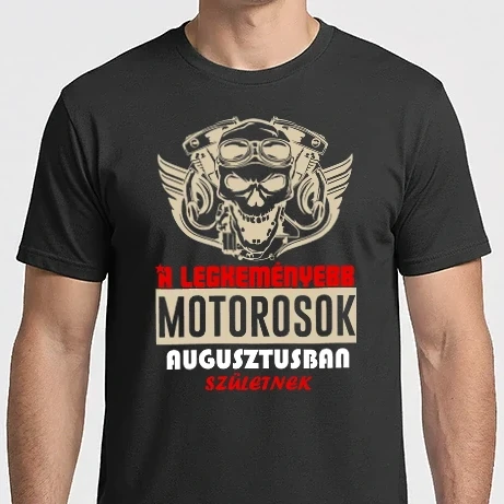 Férfi Imperial póló - A legkeményebb motorosok augusztusban születnek színezhető