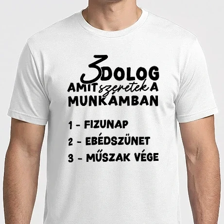 Férfi Imperial póló - 3 dolog amit szeretek a munkámban