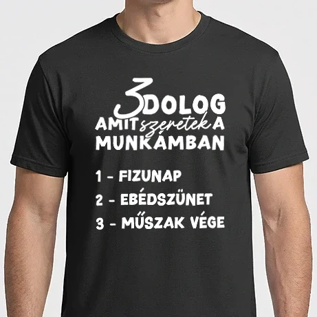 Férfi Imperial póló - 3 dolog amit szeretek a munkámban