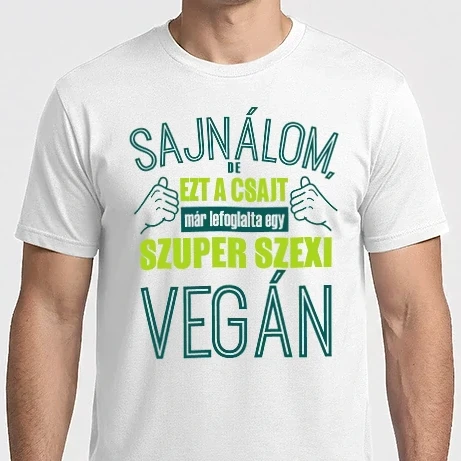 Férfi Imperial póló - Sajnálom ezt a csajt lefoglalta egy VEGÁN