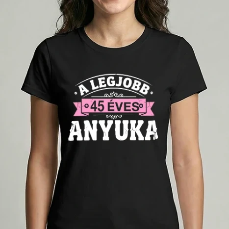 Női Imperial póló - Legjobb 45 éves anyuka