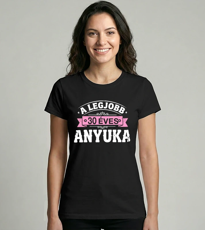 Legjobb 30 éves anyuka – Női Imperial póló