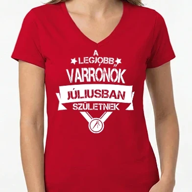 Női V-nyakú póló - A legjobb varrónők júliusban születnek