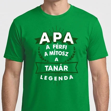 Férfi Imperial póló - APA a férfi a mítosz a legenda...TANÁR