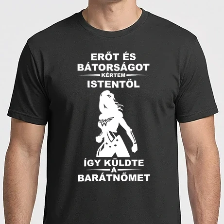 Férfi Imperial póló - Erőt és bátorságot kértem istentől barátnő