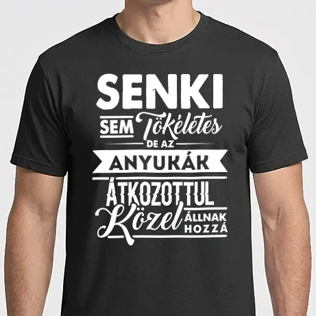Férfi Imperial póló - Senki sem tökéletes...anyukák
