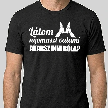 Férfi Alap póló - Látom Nyomaszt Valami