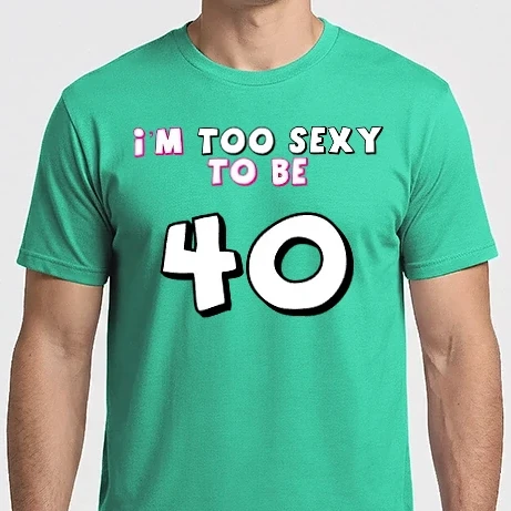 Férfi Imperial póló - I'm too sexy to be 40 - szülinapi