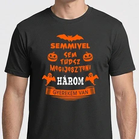 Férfi Imperial póló - Semmivel sem tudsz megijeszteni...három gyerekem van
