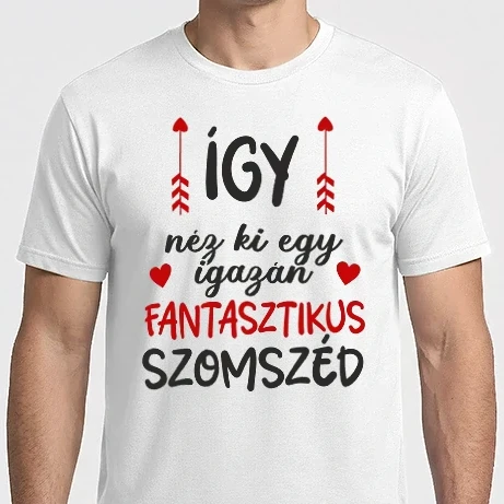 Férfi Imperial póló - Így néz ki egy igazán fantasztikus szomszéd