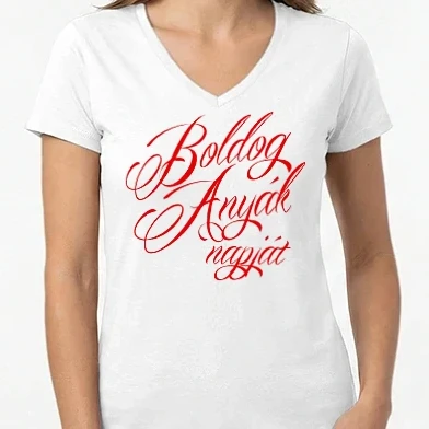 Női V-nyakú póló - Boldog Anyák napját - AN04